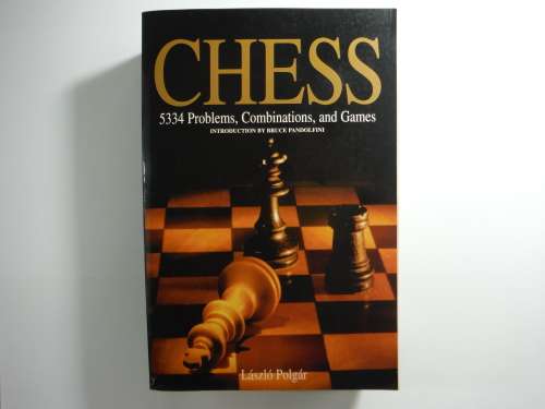 Chess : 5334 Problems, Combinations, and Games - Laszlo Polgar