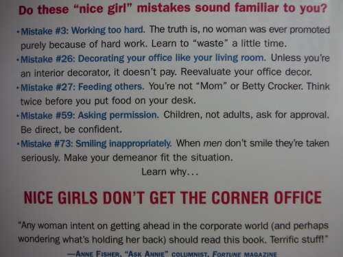 Nice Girls Don't Get the Corner Office - Lois P. Frankel, Ph.D.