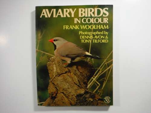 Aviary Birds in Colour - Frank Woolham