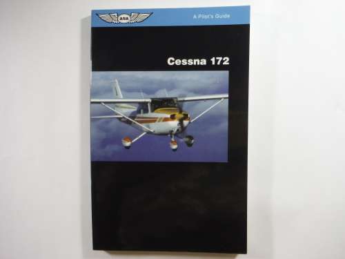 Cessna 172 : A Pilot's Guide - Jeremy M. Pratt