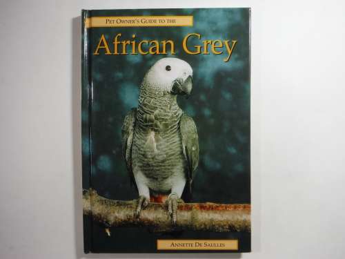 Pet Owner's Guide to the African Grey