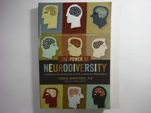 The Power of Neurodiversity - Thomas Armstrong, PhD