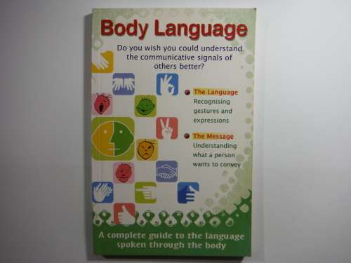 Body Language : A Complete Guide to the Language Spoken Through the Body - Vijaya Kumar