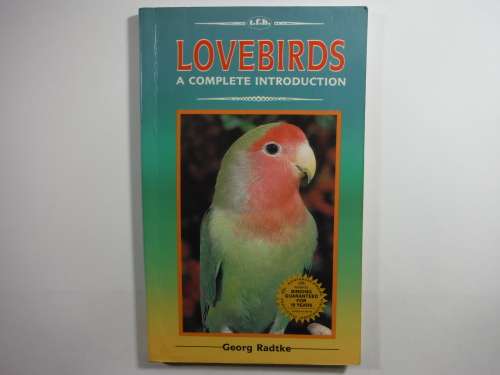 Lovebirds : A Complete Introduction - Georg Radtke