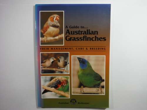 A Guide to Australian Grassfinches