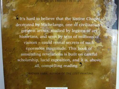 The Sistine Secrets : Unlocking the Codes in Michelangelo's Defiant Masterpiece - Benjamin Blech