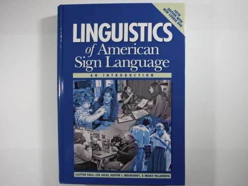 Linguistics of American Sign Language : An Introduction - Fifth Edition With New Course DVD