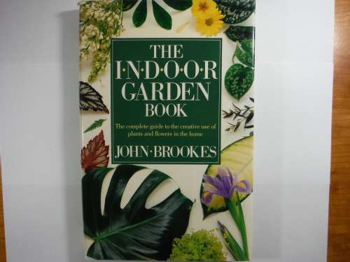 The Indoor Garden Book - John Brookes