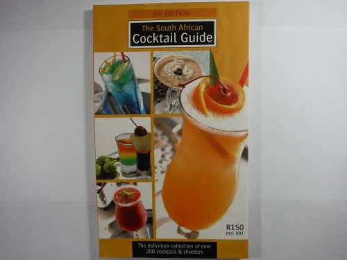 The South African Cocktail Guide - 3rd Edition