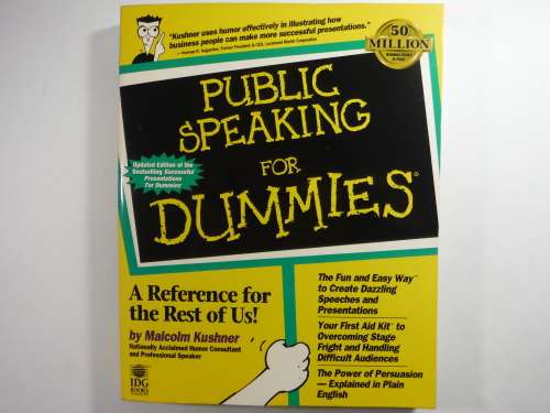Public Speaking for Dummies - Malcolm Kushner
