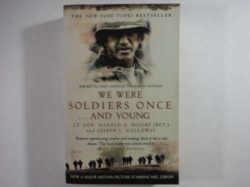We Were Soldiers Once...and Young - Lt. Gen. Harold G. Moore
