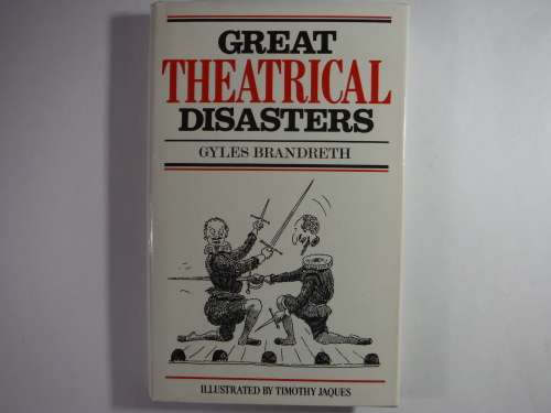 Great Theatrical Disasters - Gyles Brandreth