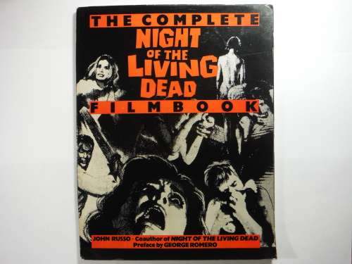 The Complete Night of the Living Dead Filmbook - John Russo - 1985 - Rare Find!