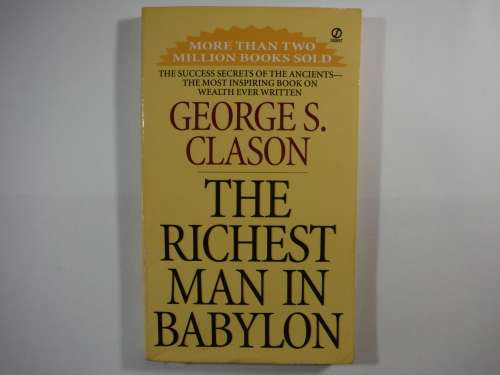 The Richest Man in Babylon - George S. Clason