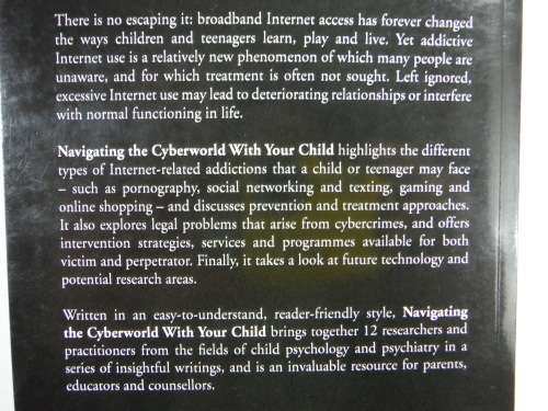 Navigating the Cyberworld with Your Child : A Guide for Parents, Teachers and Counsellors
