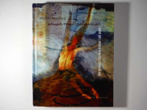 Understanding Abnormal Behavior  7th Edition - David Sue