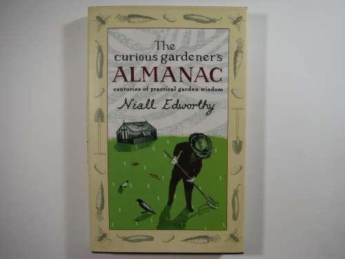 The Curious Gardener`s Almanac - Hardcover