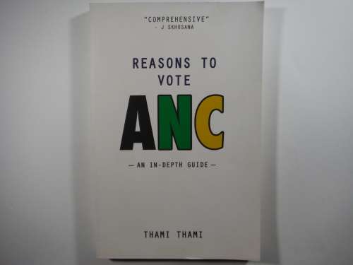Reasons to Vote ANC : An In-Depth Guide - Thami Thami