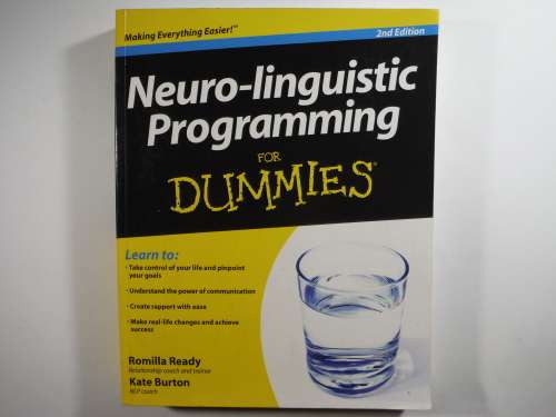 Neuro-linguistic Programming for Dummies - Romilla Ready