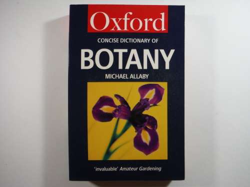 Oxford : Concise Dictionary of Botany - Michael Allaby