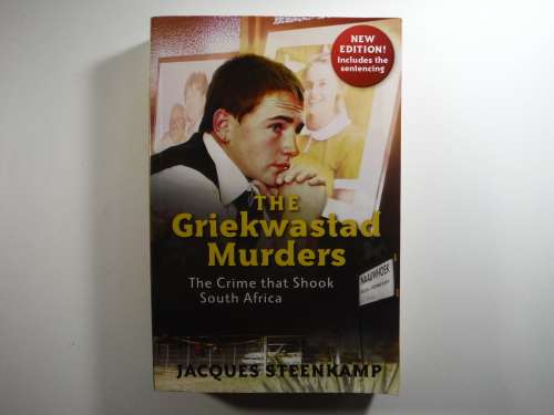 The Griekwastad Murders - Jacques Steenkamp