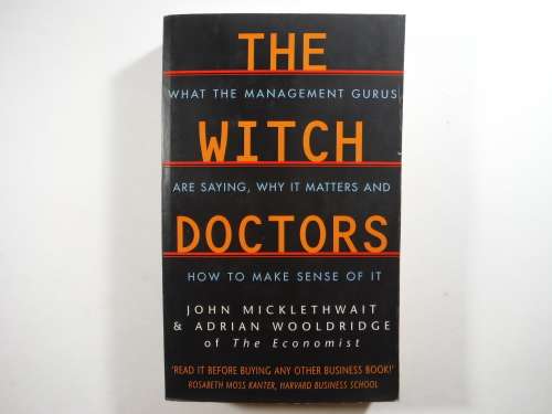 The Witch Doctors - Paperback - John Micklethwait