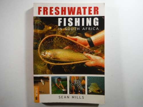 Freshwater Fishing in South Africa - Sean Mills