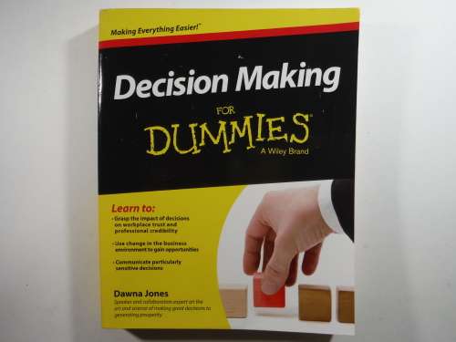 Decision Making For Dummies - Dawna Jones