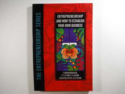 Entrepreneurship and How to Establish Your Own Business