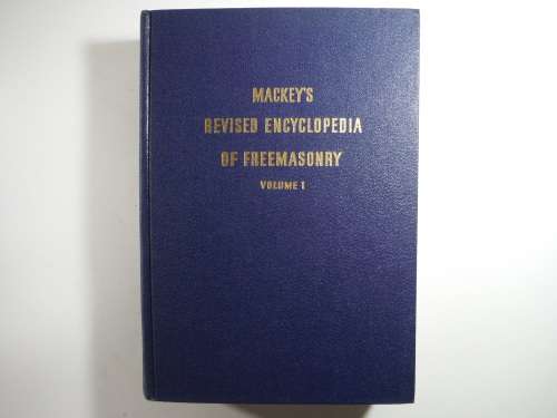 Mackey`s Revised Encyclopedia of Freemasonry - Complete 3 Volume Set - 1966