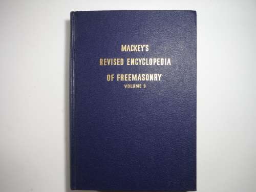 Mackey`s Revised Encyclopedia of Freemasonry - Complete 3 Volume Set - 1966