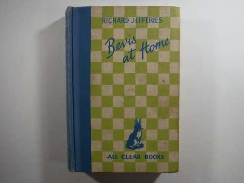 Bevis at Home - Hardcover - Richard Jefferies - 1940