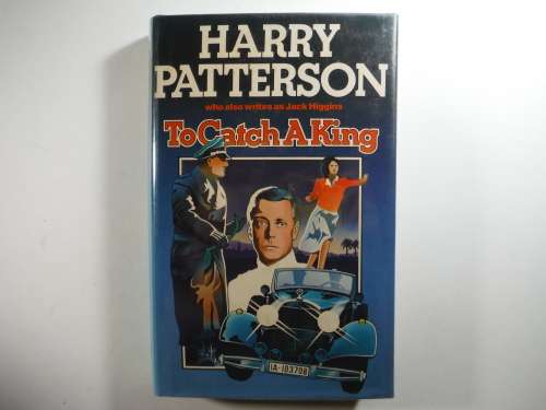 To Catch a King - Harry Patterson - 1979