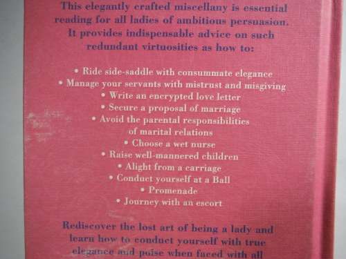 The Lost Art of Being a Lady : A Victorian Self-help Guide for Modern Women - Allison Vale