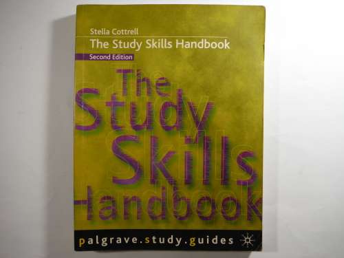 The Study Skills Handbook : Second Edition - Stella Cottrell