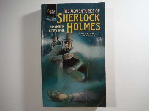 The Adventures of Sherlock Holmes : Complete and Unabridged - Sir Arthur Conan Doyle