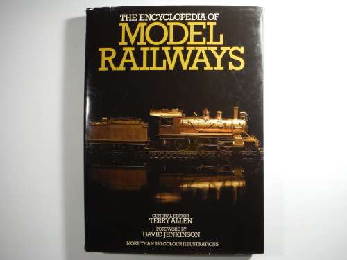 The Encyclopedia of Model Railways - Hardcover - Published in 1983