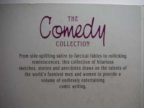 The Comedy Collection : Bumper Humour From the World`s Funniest Writers