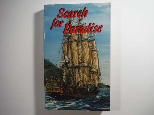 Search for Paradise : The Mutiny on the Bounty : The Complete Story - Vance Ferrell