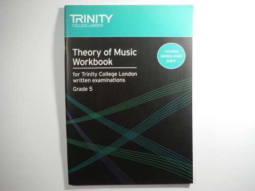 Theory of Music Workbook for Trinity College London Written Exams - Grade 5