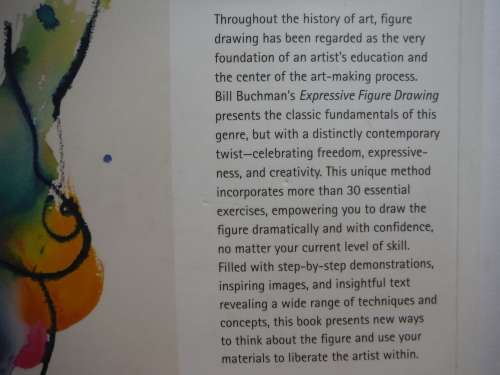 Expressive Figure Drawing : New Materials, Concepts, and Techniques - Bill Buchman