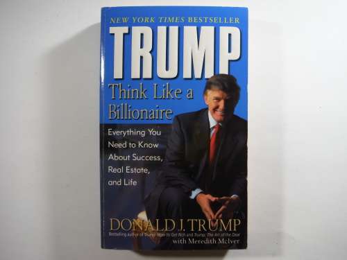 Think Like a Billionaire - Paperback - Donald J. Trump