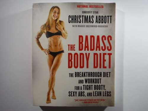 The Badass Body Diet - Softcover - Christmas Abbott