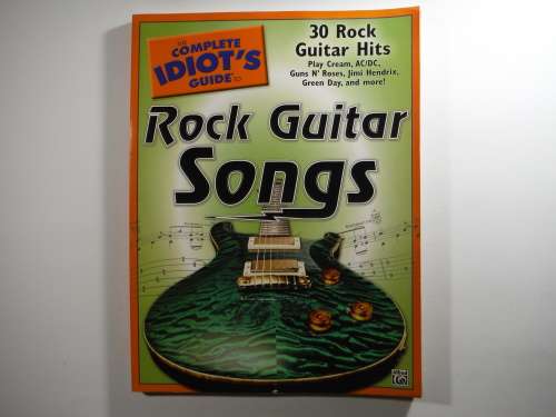 The Complete Idiot`s Guide to Rock Guitar Songs