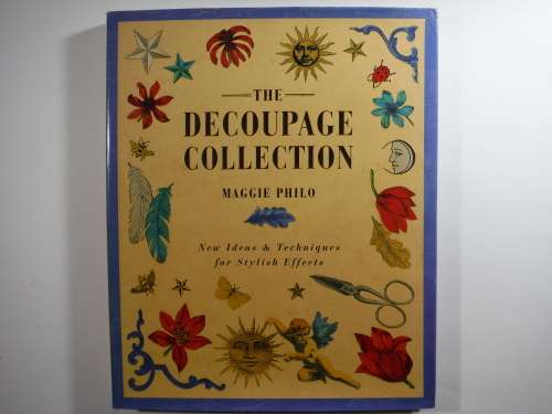 The Decoupage Collection - Hardcover - Maggie Philo
