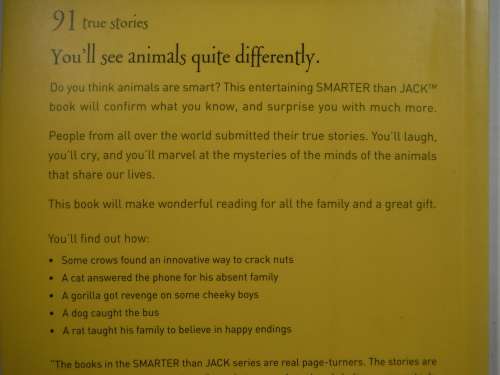 Animals are Smarter than Jack : 91 Amazing True Stories