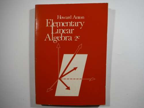 Elementary Linear Algebra - Howard Anton