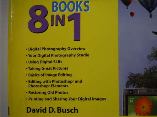 Digital Photography All-in-one Desk Reference for Dummies - David D. Busch - 3rd Edition