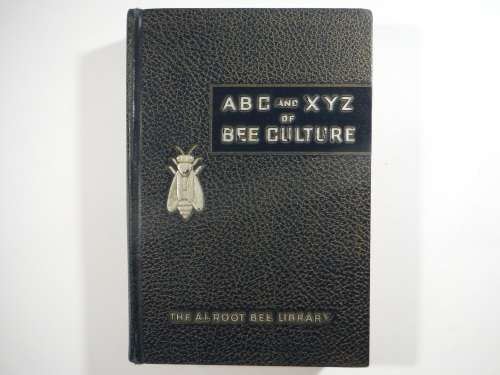 ABC and XYZ of Bee Culture - The A.I. Root Bee Library - 32nd Edition - 1962