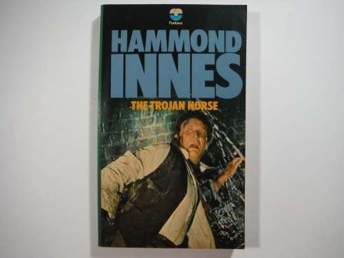The Trojan Horse - Hammond Innes - 1973